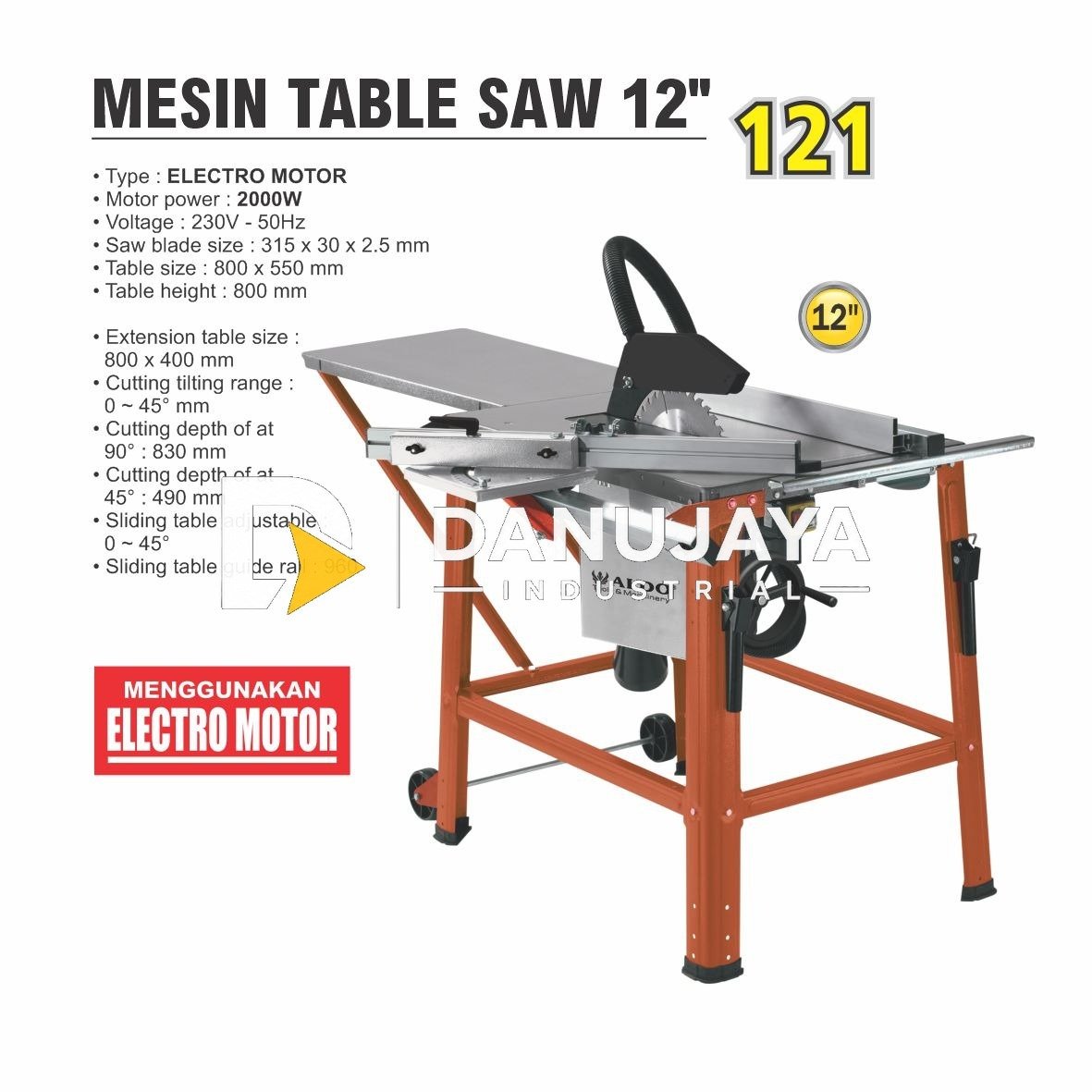 Mesin Table Saw 12" Type : TBS-121 Merk Aldo