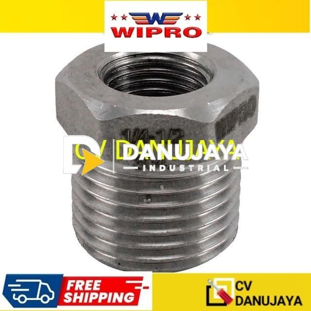 Wipro WN7126 Bushing Stainless SUS304  M1/4" Inch Inchi x F1/8" Inch Inchi  M3/8" Inch Inchi x F1/8" Inch Inchi  M3/8" Inch Inchi x F1/4" Inch Inchi  M1/2" Inch Inchi x F1/4" Inch Inchi  M1/2" Inch Inchi x F3/8" Inch Inchi  M3/4" Inch Inchi x F1/4" Inch